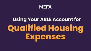 Using Your ABLE Account for Qualified Housing Expenses [upl. by Anastase]