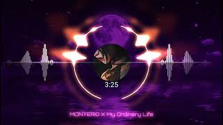 MONTERO x My Ordinary Life  Slowed [upl. by Nosyerg]