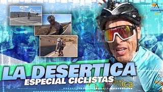 La Desértica Especial Ciclistas [upl. by Enrahs]