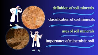 Definition of soil minerals  classification of soil minerals  uses of soil minerals [upl. by Atterys469]