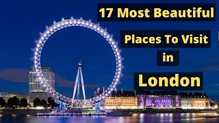 17 Tourist Places To Visit in London  Sightseeing in london [upl. by Christenson430]