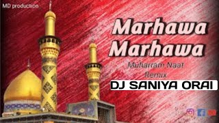 marhaba marhaba DJ MD ASHIF TKG MOHHARAM KAVVALI 2024 REMIX DJ RAI DJ SANIYA ORAI EDM [upl. by Brainard545]