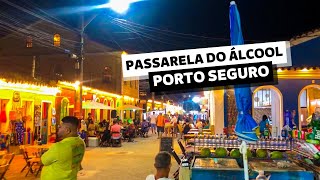 PASSARELA DO ÁLCOOL EM PORTO SEGURO  BAHIA [upl. by Zeiler513]