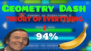 13 Geometry Dash  94 ON THEORY OF EVERYTHING 2 [upl. by Isdnyl]