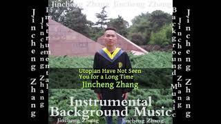 Jincheng Zhang  Veil Have Not Seen You for a Long Time Official Instrumental Background Music [upl. by Oeram]