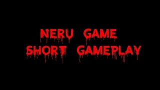 Neru Game  Short Gameplay  No Commentary [upl. by Nert479]