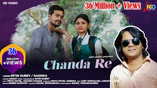 Chanda Re चंदा रे  Nitin Dubey Sagrika  New Cg Romantic songOfficial VideoLove storycgsong [upl. by Zaob]