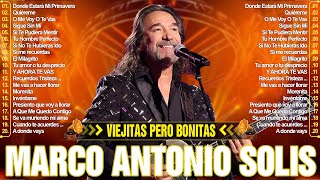 MARCO ANTONIO SOLÍS EXITOS MUSICA ROMANTICOS  MARCO ANTONIO SOLÍS 20 GRANDES EXITOS ENGANCHADOS [upl. by Nylirej963]