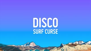 Surf Curse  Disco Lyrics [upl. by Lemmuela830]