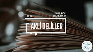 İHYAU ULUMİD DİN Akli Deliller  İmamı Gazali [upl. by Ezana]