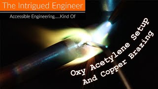 Oxy Acetylene Setup and Copper Brazing [upl. by Gnah]