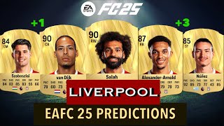 EAFC 25  LIVERPOOL PLAYER RATINGS  FIFA 25 ðŸ”¥ ft Salah van Dijk Mac Allisterâ€¦ [upl. by Fihsak337]