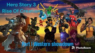 Hero Story 3 Rise Of Creation Part 1 Bonnies Mixtape [upl. by Ellehcal]