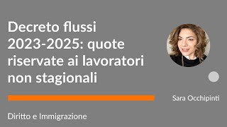 Decreto flussi 20232025 quote riservate ai lavoratori non stagionali [upl. by Ayat196]