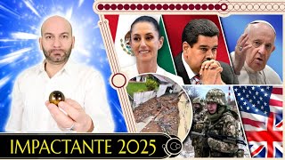 IMPACTANTE 2025  PREDICCIONES 2025  VIDENTE FERNANDO JAVIER COACH ESPIRITUAL  TOPACIO IMPERIAL [upl. by Ttenaj]