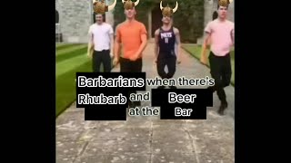 Barbarians when Barbara has Rhubarb at the Barber Bar [upl. by Gnoht]