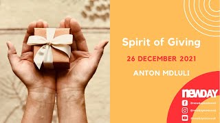 Spirit of Giving  26 Dec 2021  Anton Mdluli [upl. by Ytomit253]