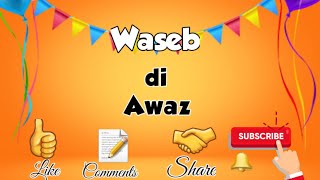 Tuesday Live Chat With Waseb di Awaz [upl. by Notlaw]