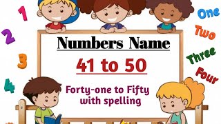 Numbers name  41 to 50  Fortyone Fortytwo  Fortyone to Fifty spelling in english [upl. by Piero]