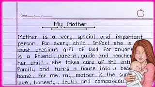 Essay on My Mother in English  My Mother essay in English  My Mother essay writing [upl. by Richella]