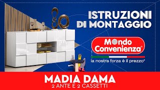 Istruzioni di montaggio Madia 2A Dama  MONDO CONVENIENZA [upl. by Ylro]