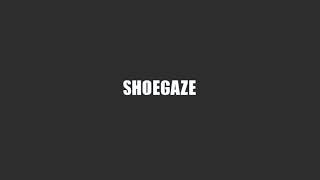 Shoegaze Compilation Vol 1 [upl. by Anidan]