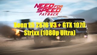 Need for Speed Payback Xeon E5 2676 V3  GTX 1070 Strixx 1080p Ultra [upl. by Daye]