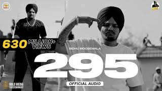 295 Official Audio  Sidhu Moose Wala  The Kidd  Moosetape [upl. by Garin95]