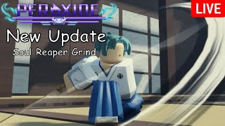 LIVE Peroxide New UpdateGrinding for HornSong [upl. by Nol]