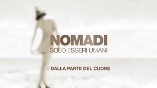 Nomadi  Dalla Parte del Cuore Official Video [upl. by Adelaja]