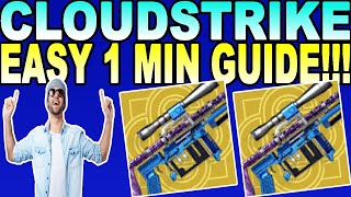 How To Get Cloudstrike Exotic Sniper Quick amp Easy  Destiny 2 [upl. by Dilaw]