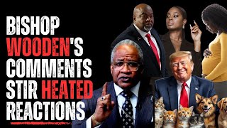 Bishop Woodens Comments Stir Heated Reactions [upl. by Sansone215]