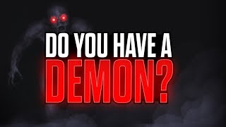 How To Know You Have A Demon  10 Signs [upl. by Hardwick912]