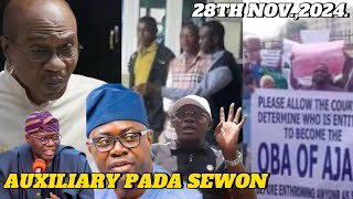 AUXILIARY PADA SI OGBA EWON AWON ARA ILU AJAH YERI MO GOMINA SANWOOLU LOWO EMEFIELE NINU WAHALA [upl. by Fifi]