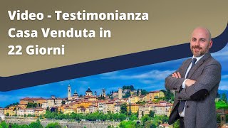 Casa Venduta in 22 giorni  La testimonianza di Pierpaolo [upl. by Zollie174]