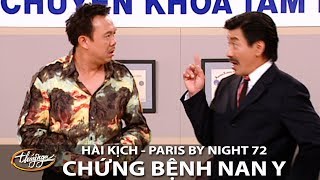 Hài Kịch quotChứng Bệnh Nan Yquot  PBN 72  Chí Tài Kiều Linh Mai Lan Uyên Chi Trang Thanh Lan [upl. by Ringsmuth]