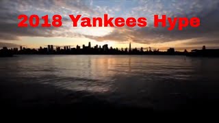 2018 Yankees Hype [upl. by Verdie]