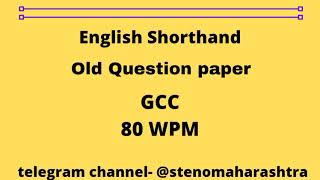 English 80 wpm Dictation  Gcc Question Paper  Gcc English Shorthand 80 wpm [upl. by Guarino]