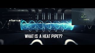 What is a Heat Pipe [upl. by Ecnahs]