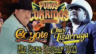 El Coyote y Chuy Lizarraga y su banda Mix Para Pistear 2023  Corridos Con Banda Mix [upl. by Rorry]