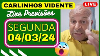 CARLINHOS VIDENTE LIVE Previsões SEGUNDA 040324 🙏🇧🇷 [upl. by Mot871]