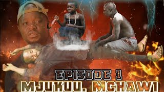 MJUKUU MCHAWI EPISODE 1 [upl. by Mcgannon]