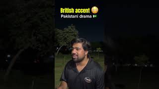 Pakistani drama british fake accent roast by yasir abbas yasirabbas khudsar funny [upl. by Ecyob]