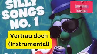 VeggieTales Silly Songs No 1 Vertrau doch Instrumental [upl. by Ytte918]