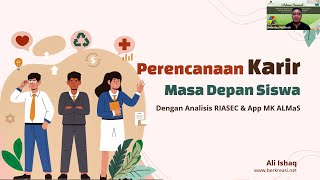 Webinar Menjelajah Masa Depan untuk Membuka Potensi Karir Terbaik Siswa dengan Metode RIASEC  B 42 [upl. by Sisi958]