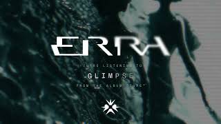 ERRA  Glimpse [upl. by Maurine]