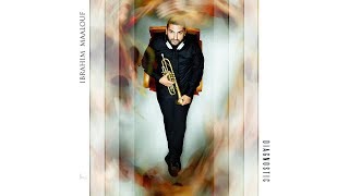 Ibrahim Maalouf  Everything or Nothing [upl. by Radie912]