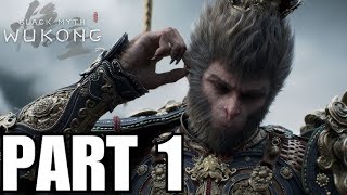 Black Myth Wukong Gmeplay Walkthrough CHAPTER 1 [upl. by Nedrah159]