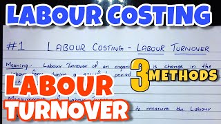 1 Labour Turnover Rate  Problem  Labour Costing  BCOM  CMA  CA INTER  By Saheb Academy [upl. by Olyhs]