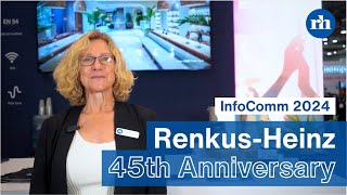 RenkusHeinz Celebrates 45th Anniversary at InfoComm 2024 [upl. by Huldah]